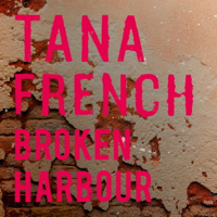 Tana French - Broken Harbour artwork