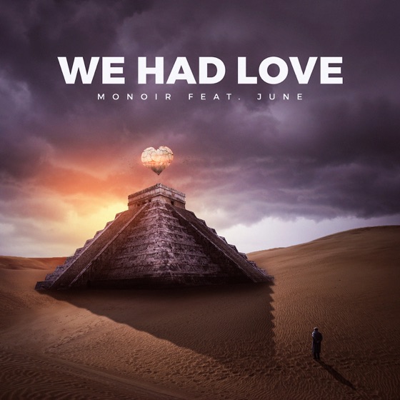 Cover artwork for We Had Love (feat. June)