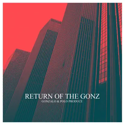 Return of the Gonz - Single - Gonzalo