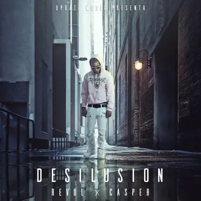 Desilusión - Single - Casper Mágico