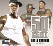 50 Cent - Outta Control (Featuring Mobb Deep) [Remix]