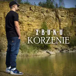 Korzenie - Single - Z.B.U.K.U Korzenie - Single - Z.B.U.K.U