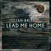 Lead Me Home - Single album lyrics, reviews, download