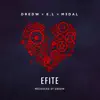 Efite (feat. E.L & M3dal) - Single album lyrics, reviews, download
