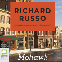 Richard Russo - Mohawk (Unabridged) artwork