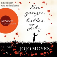 Ein ganzes halbes Jahr (Lou Clarke 1)