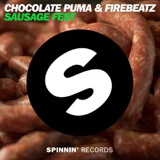 Sausage Fest by Chocolate Puma & Firebeatz song reviws