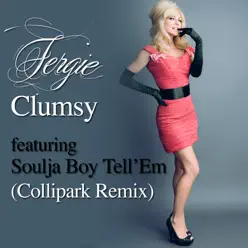 Clumsy (feat. Soulja Boy Tell 'Em) - EP - Fergie