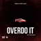Overdo It (feat. OG Maco & Trev Rich) - Supreme Ace lyrics
