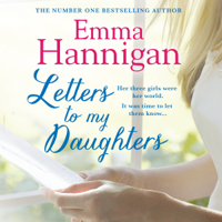 Emma Hannigan - Letters to My Daughters (Unabridged) artwork