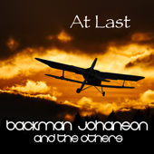 At Last - Backman Johanson and the others