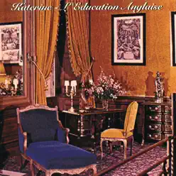 L'éducation anglaise - Katerine L'éducation anglaise - Katerine