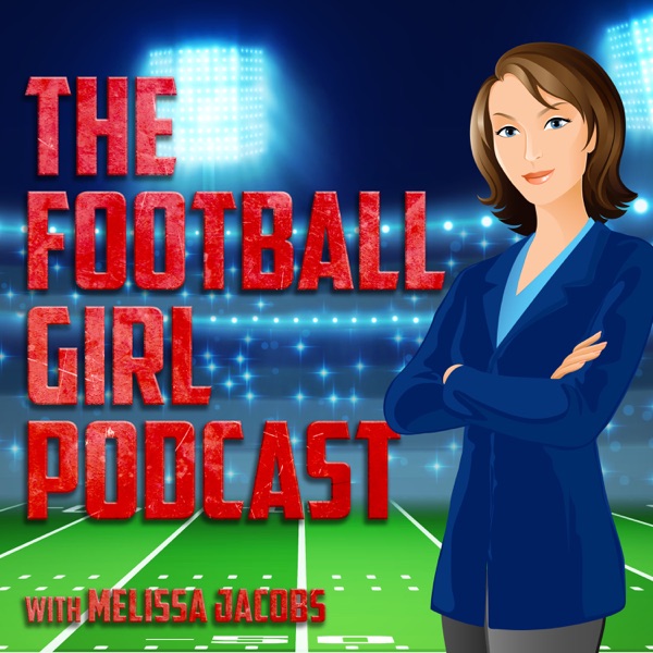 The Football Girl Podcast The Football Girl Podcast