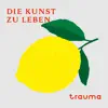 Die Kunst zu leben album lyrics, reviews, download