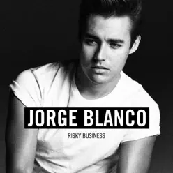 Risky Business - Single - Jorge Blanco