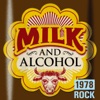 Milk and Alcohol: 1978 Rock, 2018