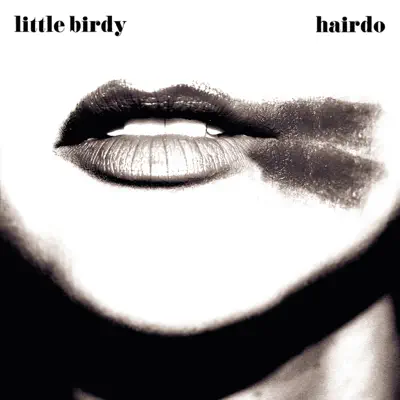 Hairdo - EP - Little Birdy