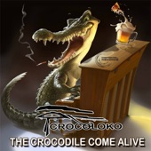The Crocodile Come Alive artwork