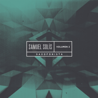 Samuel Solís - Saxophone Covers, Vol. 2 artwork