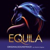 EQUILA - Original Soundtrack