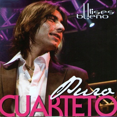 Puro Cuarteto - Ulises Bueno
