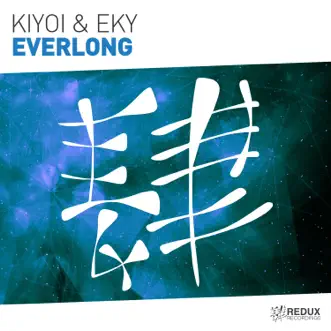 Everlong (Extended Mix) - Single by Kiyoi & Eky album reviews, ratings, credits