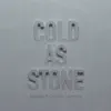 Cold as Stone (feat. Charlotte Lawrence) - Single album lyrics, reviews, download