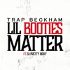 Lil Booties Matter (feat. DJ Pretty Ricky) - Single