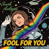 Fool For You - Single