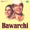 Bawarchi (Original Motion Picture Soundtrack)