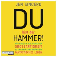 Jen Sincero - Du bist der Hammer! artwork