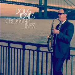 Crossing Lines by Doug Jones album reviews, ratings, credits