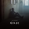 Nikdy - Single