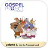 Gospel Project for Preschool: Volume 3 Into the Promised Land album lyrics, reviews, download