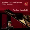 Benedetto Marcello: Piano Sonatas album lyrics, reviews, download