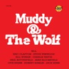 Muddy & the Wolf