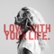 Love With Your Life artwork