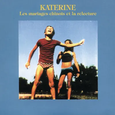 Les Mariages chinois et la Relecture - Katerine
