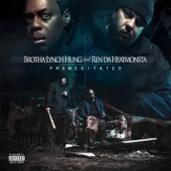 Premeditated - Brotha Lynch Hung Premeditated - Brotha Lynch Hung