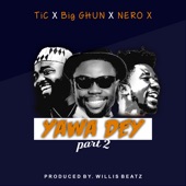 Yawa Dey, Pt. 2 (feat. Tic & Nero X) artwork