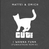 Mattei & Omich & Re-Tide - I Wanna Funk