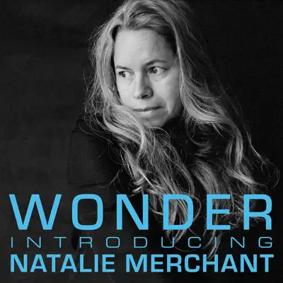 Wonder: Introducing Natalie Merchant - Natalie Merchant