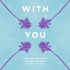 With You (feat. Helen Corry) - Single