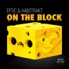 On the Block - Single album lyrics, reviews, download
