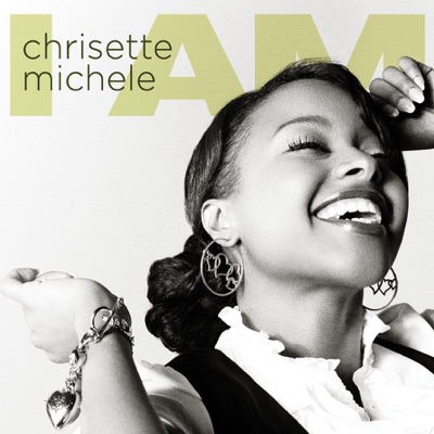 I Am - Chrisette Michele