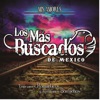 Los Mas Buscados de Mexico - Te Recordaré