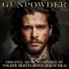 Gunpowder (Original Television Soundtrack) album lyrics, reviews, download