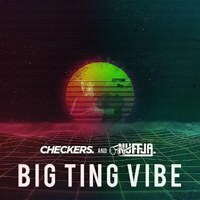 Big Ting Vibe - Single - Checkers