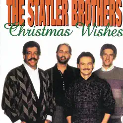 Christmas Wishes - Statler Brothers Christmas Wishes - Statler Brothers