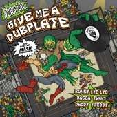 Give Me a Dubplate (feat. Ragga Twins & Bunny Lye Lye) artwork